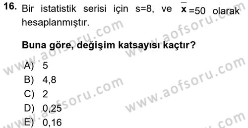 Tıbbi İstatistik Dersi 2016 - 2017 Yılı (Vize) Ara Sınavı 16. Soru