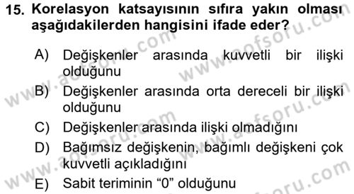 Tıbbi İstatistik Dersi 2016 - 2017 Yılı (Final) Dönem Sonu Sınav Soruları 15. Soru