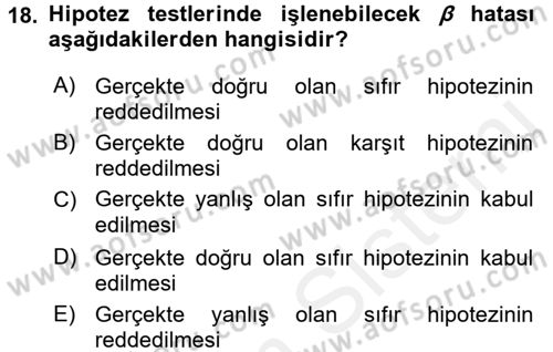 Tıbbi İstatistik Dersi 2016 - 2017 Yılı (Final) Dönem Sonu Sınav Soruları 18. Soru