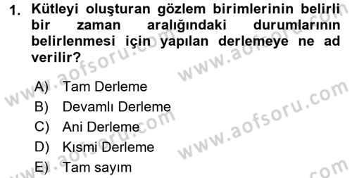 Tıbbi İstatistik Dersi 2017 - 2018 Yılı 3 Ders Sınav Soruları 1. Soru