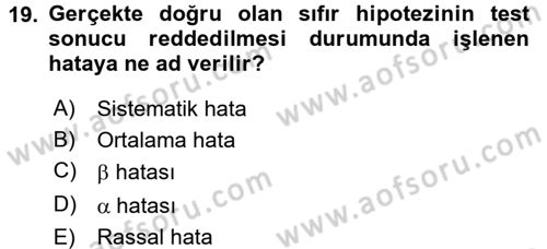 Tıbbi İstatistik Dersi 2017 - 2018 Yılı 3 Ders Sınav Soruları 19. Soru