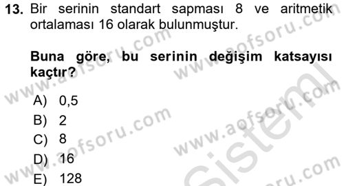 Tıbbi İstatistik Dersi 2017 - 2018 Yılı (Vize) Ara Sınav Soruları 13. Soru