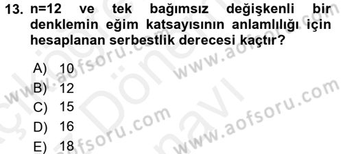 Tıbbi İstatistik Dersi 2017 - 2018 Yılı (Final) Dönem Sonu Sınav Soruları 13. Soru
