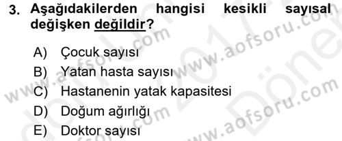 Tıbbi İstatistik Dersi 2017 - 2018 Yılı (Final) Dönem Sonu Sınav Soruları 3. Soru