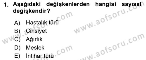 Tıbbi İstatistik Dersi 2018 - 2019 Yılı 3 Ders Sınav Soruları 1. Soru