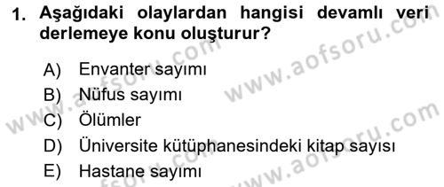 Tıbbi İstatistik Dersi 2018 - 2019 Yılı (Final) Dönem Sonu Sınav Soruları 1. Soru