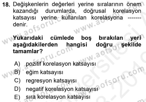 Tıbbi İstatistik Dersi 2018 - 2019 Yılı (Final) Dönem Sonu Sınav Soruları 18. Soru