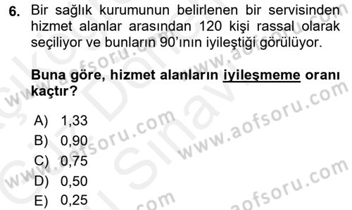 Tıbbi İstatistik Dersi 2018 - 2019 Yılı (Final) Dönem Sonu Sınav Soruları 6. Soru