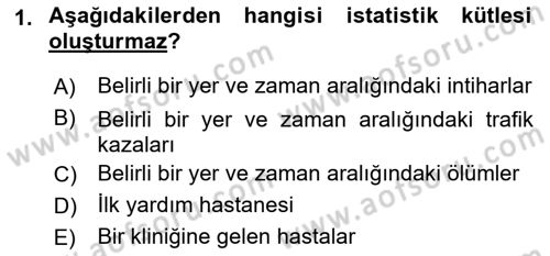 Tıbbi İstatistik Dersi 2018 - 2019 Yılı Yaz Okulu Sınav Soruları 1. Soru