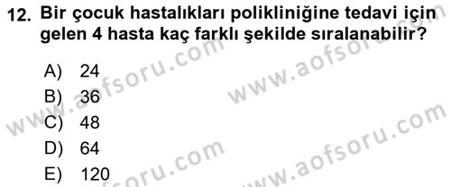 Tıbbi İstatistik Dersi 2018 - 2019 Yılı Yaz Okulu Sınav Soruları 12. Soru