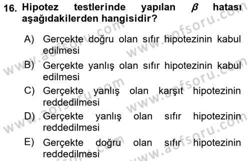 Tıbbi İstatistik Dersi 2021 - 2022 Yılı Yaz Okulu Sınav Soruları 16. Soru