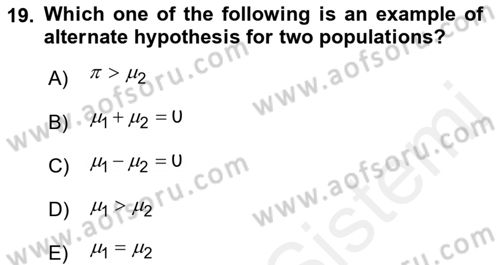 Statistics 2 Dersi 2018 - 2019 Yılı (Vize) Ara Sınav Soruları 19. Soru
