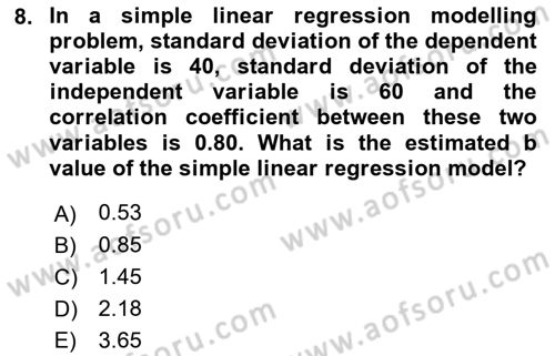 Statistics 2 Dersi 2018 - 2019 Yılı (Final) Dönem Sonu Sınav Soruları 8. Soru