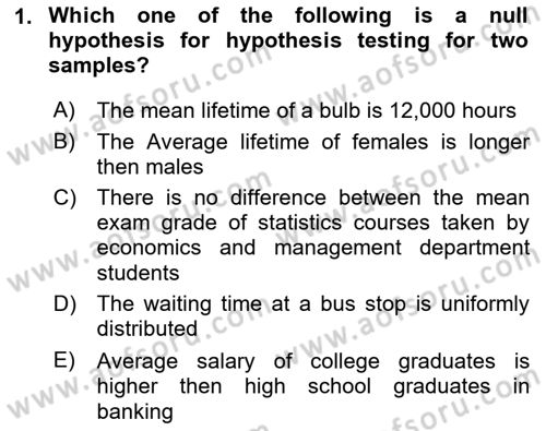 Statistics 2 Dersi 2021 - 2022 Yılı (Final) Dönem Sonu Sınav Soruları 1. Soru