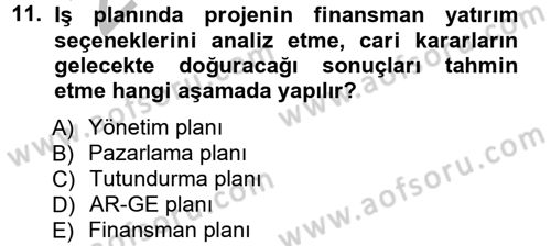 Proje Analizi ve Değerlendirme Dersi 2012 - 2013 Yılı (Vize) Ara Sınav Soruları 11. Soru