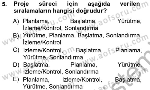 Proje Analizi ve Değerlendirme Dersi 2012 - 2013 Yılı (Vize) Ara Sınav Soruları 5. Soru