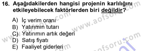 Proje Analizi ve Değerlendirme Dersi 2012 - 2013 Yılı (Final) Dönem Sonu Sınav Soruları 16. Soru