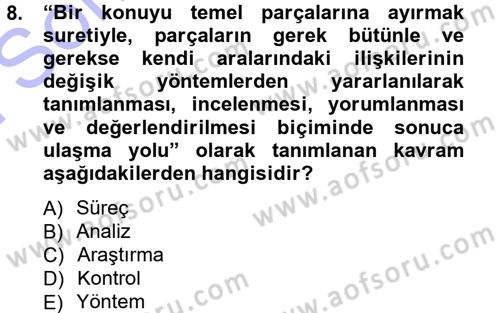 Proje Analizi ve Değerlendirme Dersi 2012 - 2013 Yılı (Final) Dönem Sonu Sınav Soruları 8. Soru