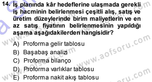 Proje Analizi ve Değerlendirme Dersi 2013 - 2014 Yılı (Vize) Ara Sınav Soruları 14. Soru