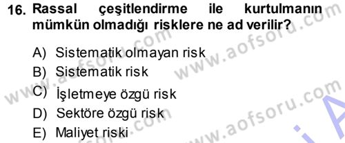 Proje Analizi ve Değerlendirme Dersi 2013 - 2014 Yılı (Final) Dönem Sonu Sınav Soruları 16. Soru