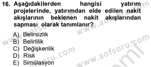 Proje Analizi ve Değerlendirme Dersi 2013 - 2014 Yılı Tek Ders Sınav Soruları 16. Soru