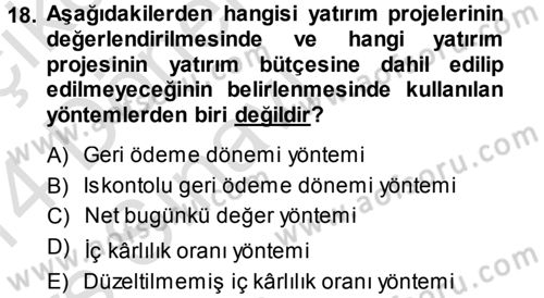 Proje Analizi ve Değerlendirme Dersi 2013 - 2014 Yılı Tek Ders Sınav Soruları 18. Soru