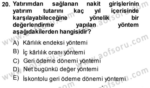 Proje Analizi ve Değerlendirme Dersi 2013 - 2014 Yılı Tek Ders Sınav Soruları 20. Soru