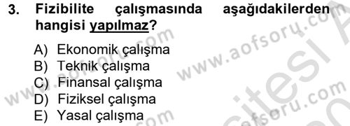 Proje Analizi ve Değerlendirme Dersi 2013 - 2014 Yılı Tek Ders Sınav Soruları 3. Soru