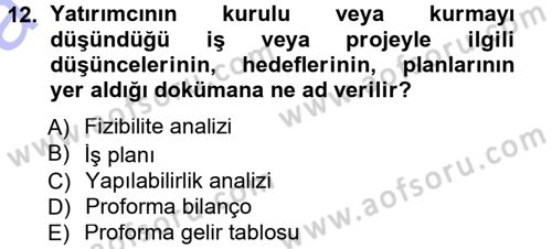 Proje Analizi ve Değerlendirme Dersi 2014 - 2015 Yılı (Vize) Ara Sınav Soruları 12. Soru
