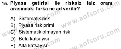 Proje Analizi ve Değerlendirme Dersi 2014 - 2015 Yılı (Final) Dönem Sonu Sınav Soruları 15. Soru