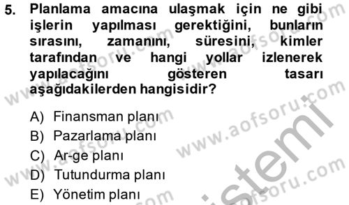 Proje Analizi ve Değerlendirme Dersi 2014 - 2015 Yılı (Final) Dönem Sonu Sınav Soruları 5. Soru