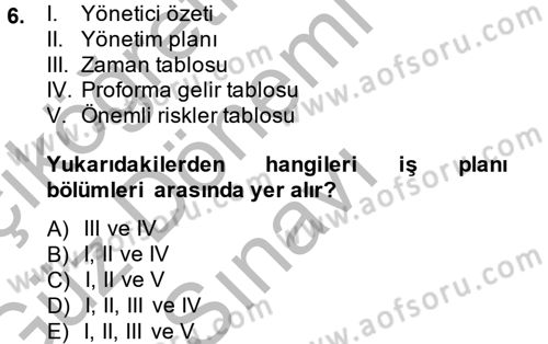 Proje Analizi ve Değerlendirme Dersi 2014 - 2015 Yılı (Final) Dönem Sonu Sınav Soruları 6. Soru