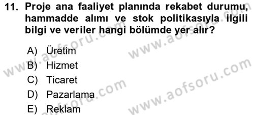 Proje Analizi ve Değerlendirme Dersi 2015 - 2016 Yılı (Vize) Ara Sınav Soruları 11. Soru