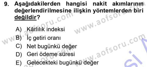 Proje Analizi ve Değerlendirme Dersi 2015 - 2016 Yılı (Vize) Ara Sınav Soruları 9. Soru