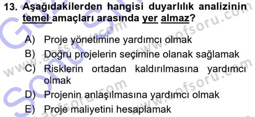 Proje Analizi ve Değerlendirme Dersi 2015 - 2016 Yılı (Final) Dönem Sonu Sınav Soruları 13. Soru