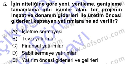 Proje Analizi ve Değerlendirme Dersi 2015 - 2016 Yılı (Final) Dönem Sonu Sınav Soruları 5. Soru
