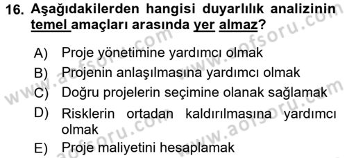Proje Analizi ve Değerlendirme Dersi 2015 - 2016 Yılı Tek Ders Sınav Soruları 16. Soru