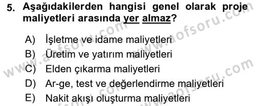Proje Analizi ve Değerlendirme Dersi 2015 - 2016 Yılı Tek Ders Sınav Soruları 5. Soru