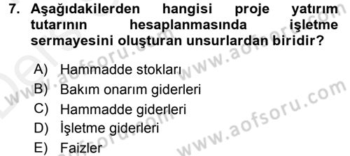 Proje Analizi ve Değerlendirme Dersi 2015 - 2016 Yılı Tek Ders Sınav Soruları 7. Soru