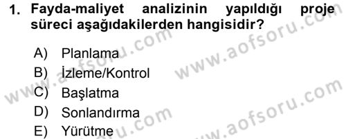 Proje Analizi ve Değerlendirme Dersi 2016 - 2017 Yılı 3 Ders Sınav Soruları 1. Soru