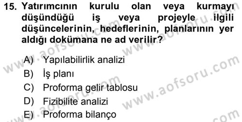 Proje Analizi ve Değerlendirme Dersi 2016 - 2017 Yılı (Vize) Ara Sınav Soruları 15. Soru