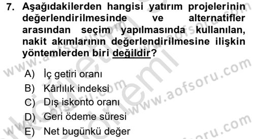 Proje Analizi ve Değerlendirme Dersi 2016 - 2017 Yılı (Vize) Ara Sınav Soruları 7. Soru