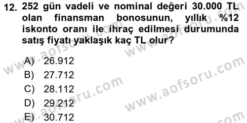 Proje Analizi ve Değerlendirme Dersi 2016 - 2017 Yılı (Final) Dönem Sonu Sınav Soruları 12. Soru