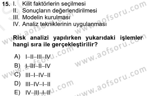 Proje Analizi ve Değerlendirme Dersi 2016 - 2017 Yılı (Final) Dönem Sonu Sınav Soruları 15. Soru