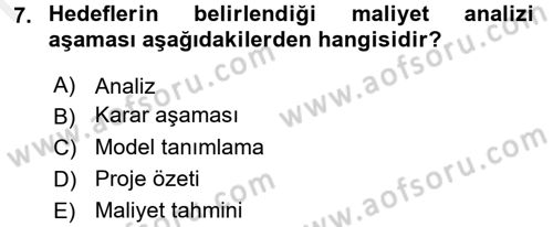 Proje Analizi ve Değerlendirme Dersi 2016 - 2017 Yılı (Final) Dönem Sonu Sınav Soruları 7. Soru