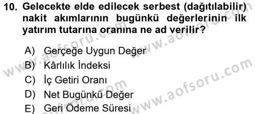 Proje Analizi ve Değerlendirme Dersi 2017 - 2018 Yılı (Vize) Ara Sınav Soruları 10. Soru