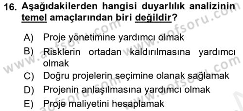 Proje Analizi ve Değerlendirme Dersi 2017 - 2018 Yılı (Final) Dönem Sonu Sınav Soruları 16. Soru