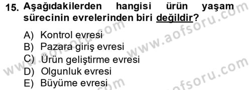 İş Planı Dersi 2012 - 2013 Yılı (Vize) Ara Sınav Soruları 15. Soru