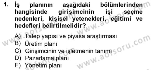İş Planı Dersi 2012 - 2013 Yılı (Final) Dönem Sonu Sınav Soruları 1. Soru