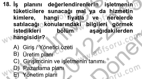 İş Planı Dersi 2012 - 2013 Yılı (Final) Dönem Sonu Sınav Soruları 18. Soru